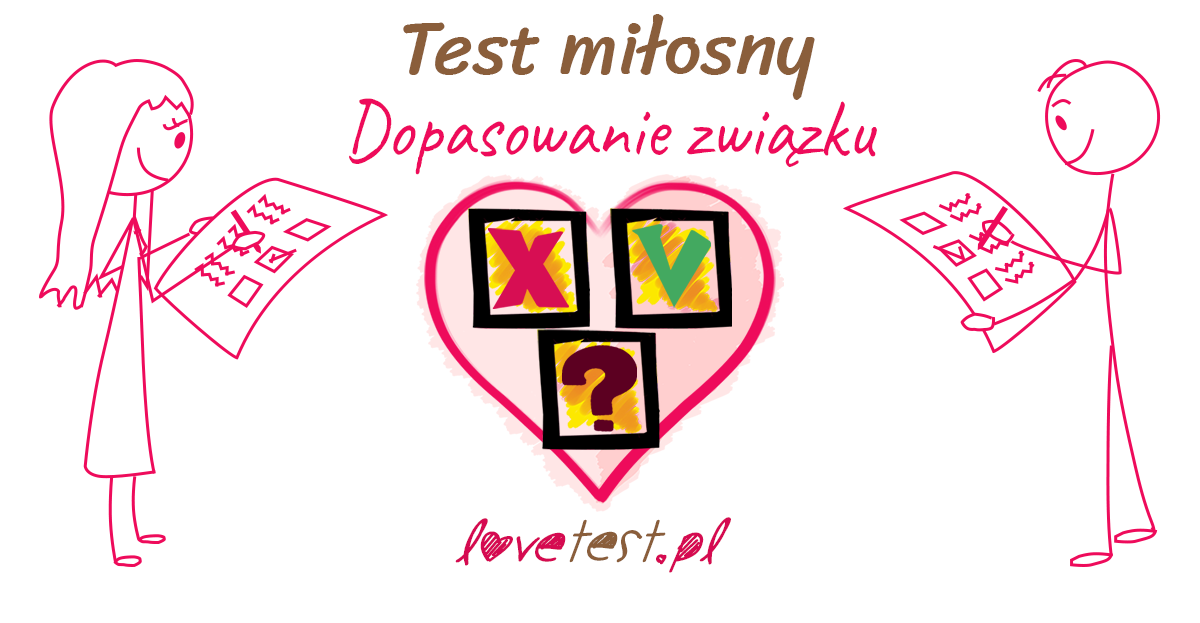 Test miłosny. Dopasowanie zwiazku